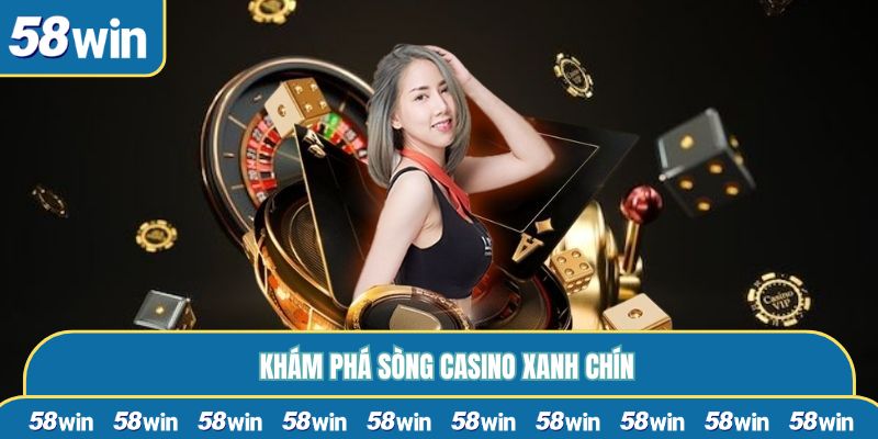 Khám phá sòng casino xanh chín