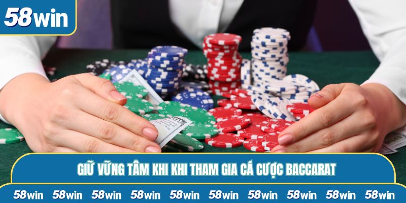 Giữ vững tâm khi khi tham gia cá cược