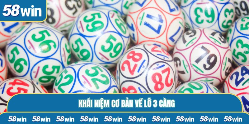 Khái niệm cơ bản về lô 3 càng